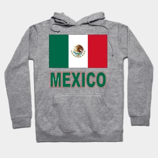 The Pride of Mexico - Mexican Flag Design Hoodie